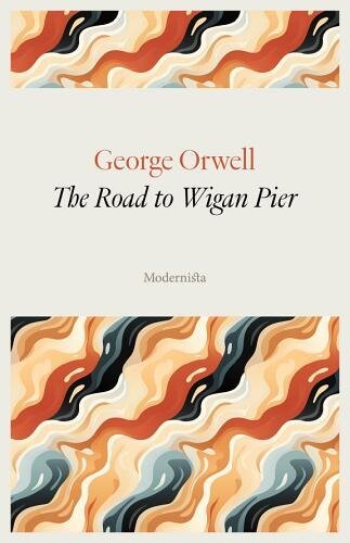 The Road to Wigan Pier